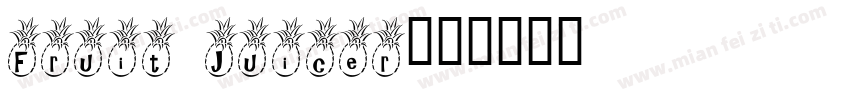 Fruit Juicer字体转换
